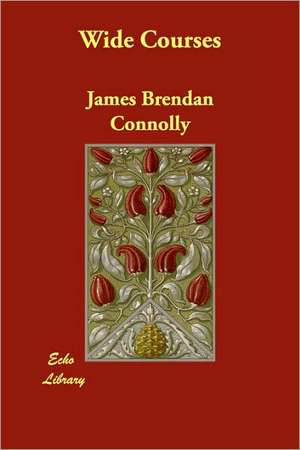 Wide Courses de James Brendan Connolly