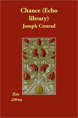 Chance (Echo library) de Joseph Conrad