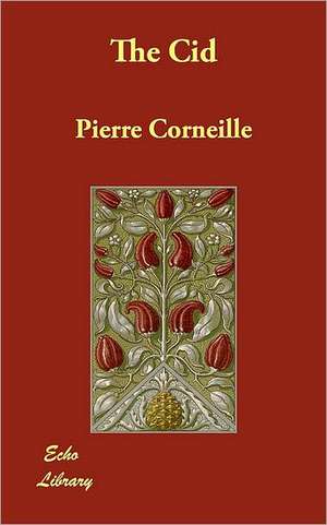 The Cid de Pierre Corneille