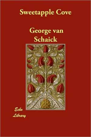 Sweetapple Cove de George Van Schaick