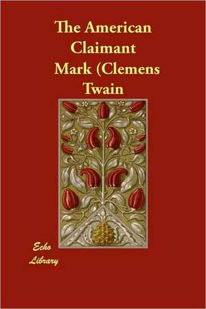 The American Claimant de Mark Twain