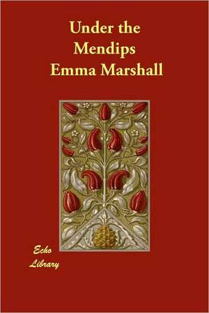 Under the Mendips de Emma Marshall