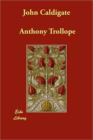 John Caldigate de Anthony Trollope