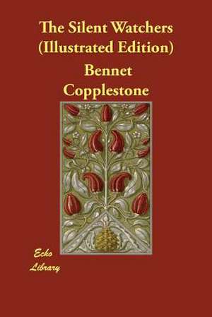 The Silent Watchers (Illustrated Edition) de Bennet Copplestone