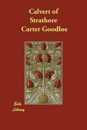 Calvert of Strathore de Carter Goodloe