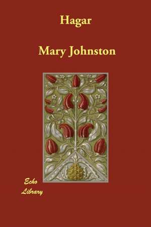 Hagar de Mary Johnston