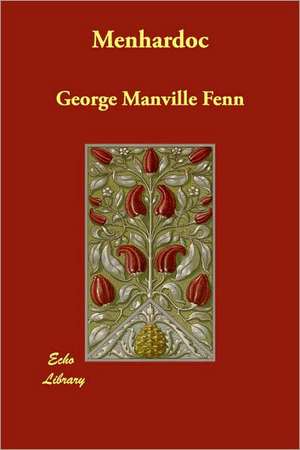 Menhardoc de George Manville Fenn