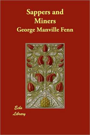 Sappers and Miners de George Manville Fenn