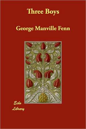 Three Boys de George Manville Fenn