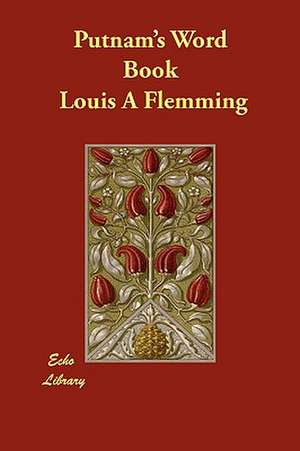 Putnam's Word Book de Louis A. Flemming