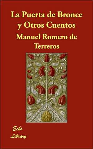 La Puerta de Bronce y Otros Cuentos de Manuel Romero de Terreros