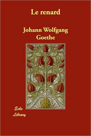 Le renard de Johann Wolfgang Goethe