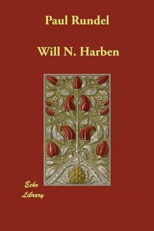 Paul Rundel de Will N. Harben