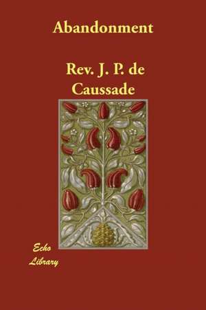 Abandonment de Rev J. P. De Caussade