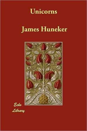 Unicorns de James Huneker