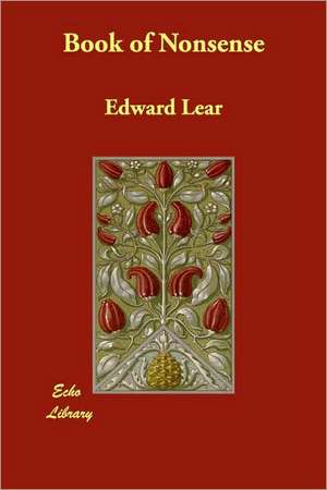 Book of Nonsense de Edward Lear