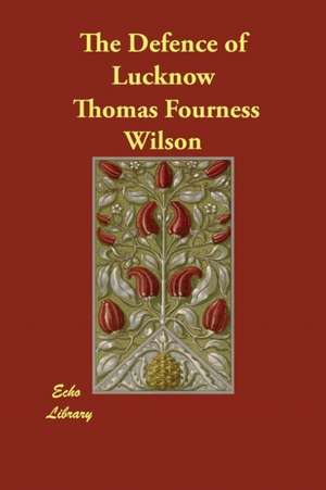 The Defence of Lucknow de Thomas Fourness Wilson