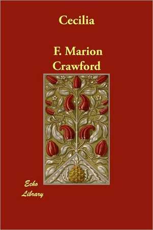 Cecilia de F. Marion Crawford