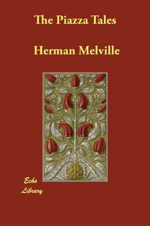 The Piazza Tales de Herman Melville