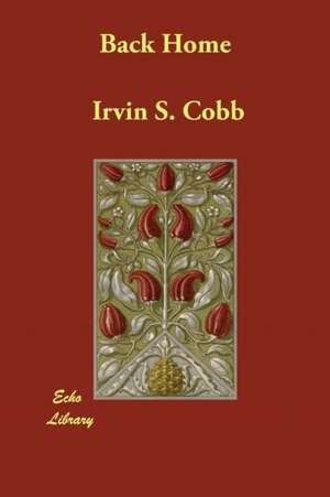 Back Home de Irvin S. Cobb