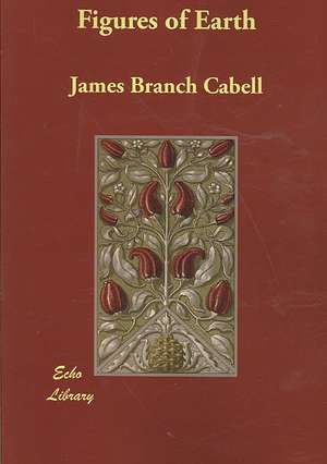 Figures of Earth de James Branch Cabell