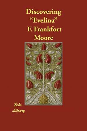 Discovering "Evelina" de F. Frankfort Moore