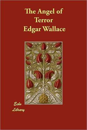 The Angel of Terror de Edgar Wallace