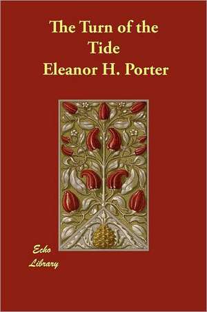 The Turn of the Tide de Eleanor H. Porter