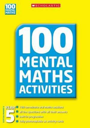 100 Mental Maths Activities Year 5 de Yvette McDaniel