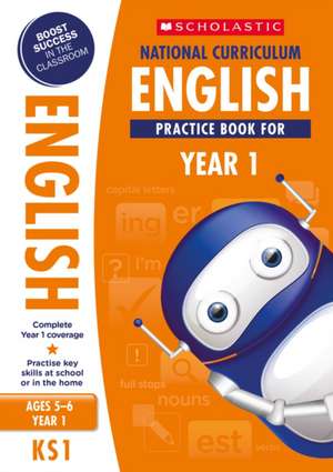 Scholastic: National Curriculum English Practice Book for Ye de Scholastic