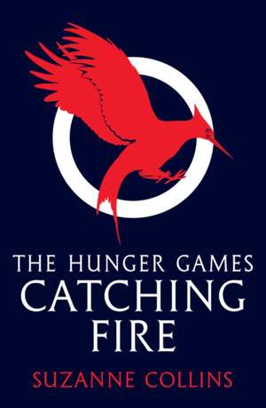 Catching Fire de Suzanne Collins