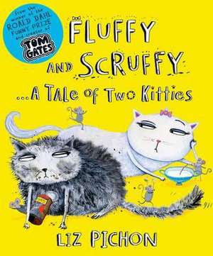 Fluffy and Scruffy de Liz Pichon