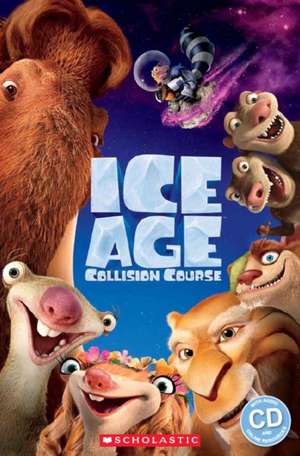 Taylor, N: Ice Age: Collision Course de Michael Watts