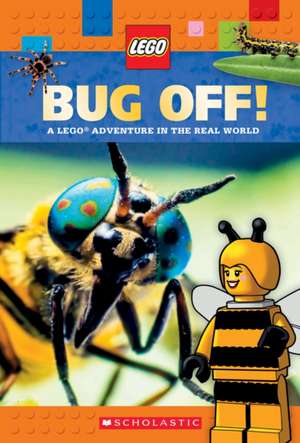 Scholastic: LEGO Non Fiction: Bug Off! de Scholastic