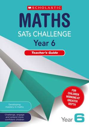 Maths Challenge Teacher's Guide (Year 6) de Hilary Koll