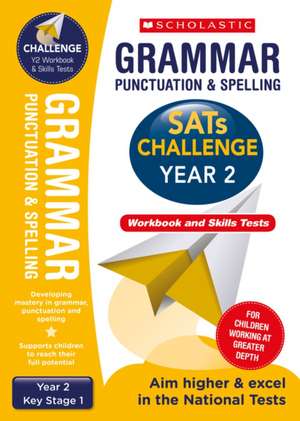 Grammar, Punctuation and Spelling Challenge Pack (Year 2) de Shelley Welsh