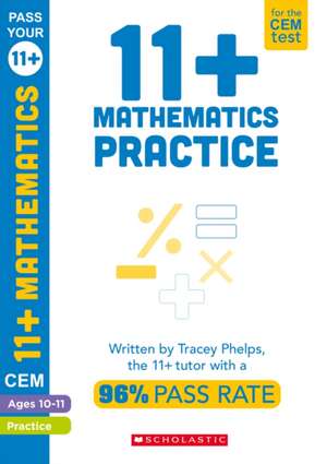 11+ Mathematics Practice and Assessment for the CEM Test Ages 10-11 de Tracey Phelps