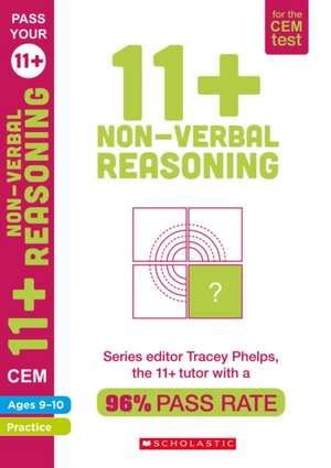 11+ Non-Verbal Reasoning Practice and Assessment for the CEM Test Ages 09-10 de Tracey Phelps