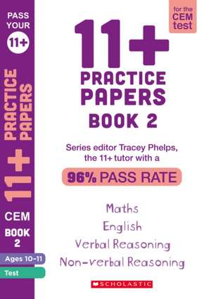 11+ Practice Papers for the CEM Test Ages 10-11 - Book 2 de Tracey Phelps