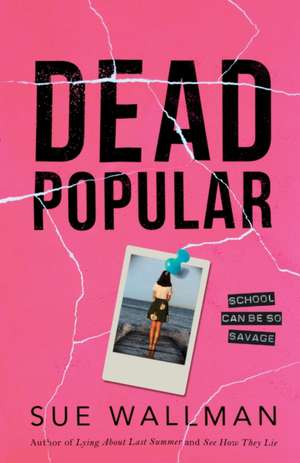 Dead Popular de Sue Wallman