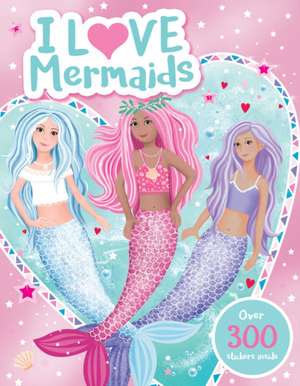 I Love Mermaids! Activity Book de Scholastic