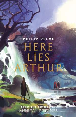 Here Lies Arthur (Ian McQue NE) de Philip Reeve