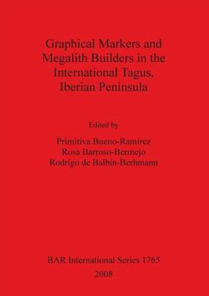 Graphical Markers and Megalith Builders in the International Tagus, Iberian Peninsula Bar Is1765 de Rodrigo De Balbin-Berhmann