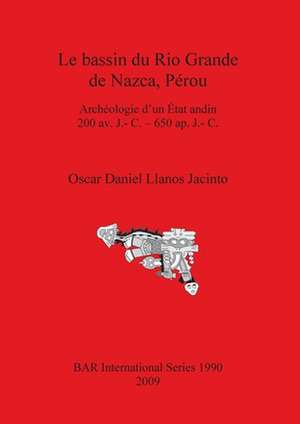 Le Bassin Du Rio Grande de Nazca, Perou de Oscar Daniel Llanos Jacinto