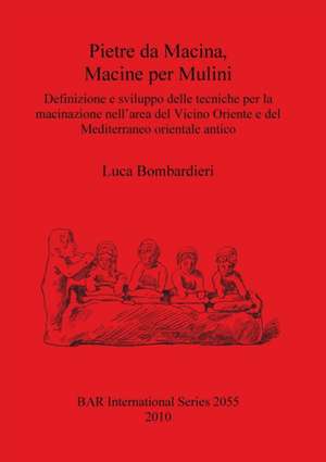 Pietre Da Macina, Macine Per Mulini de Luca Bombardieri