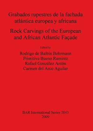 Rock Carvings of the European and African Atlantic Facade de Rafael Gonzalez Anton