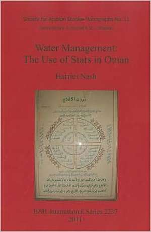 Water Management: The Use of Stars in Oman de Harriet Nash