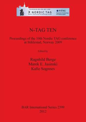 N-Tag Ten: Proceedings of the 10th Nordic Tag Conference at Stiklestad, Norway 2009 de Ragnhild Berge