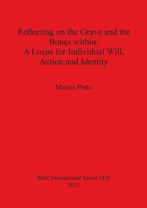 Reflecting on the Grave and the Bones within de Marina Pinto