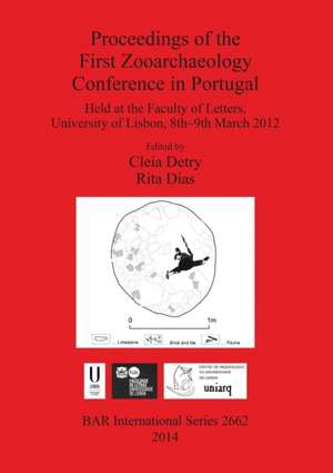 Proceedings of the First Zooarchaeology Conference in Portugal de Cleia Detry